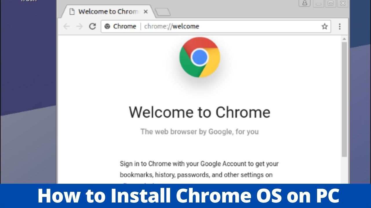 How to Install Chrome OS on PC