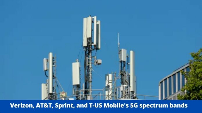 Verizon, AT&T, Sprint, and T-US Mobile's 5G spectrum bands