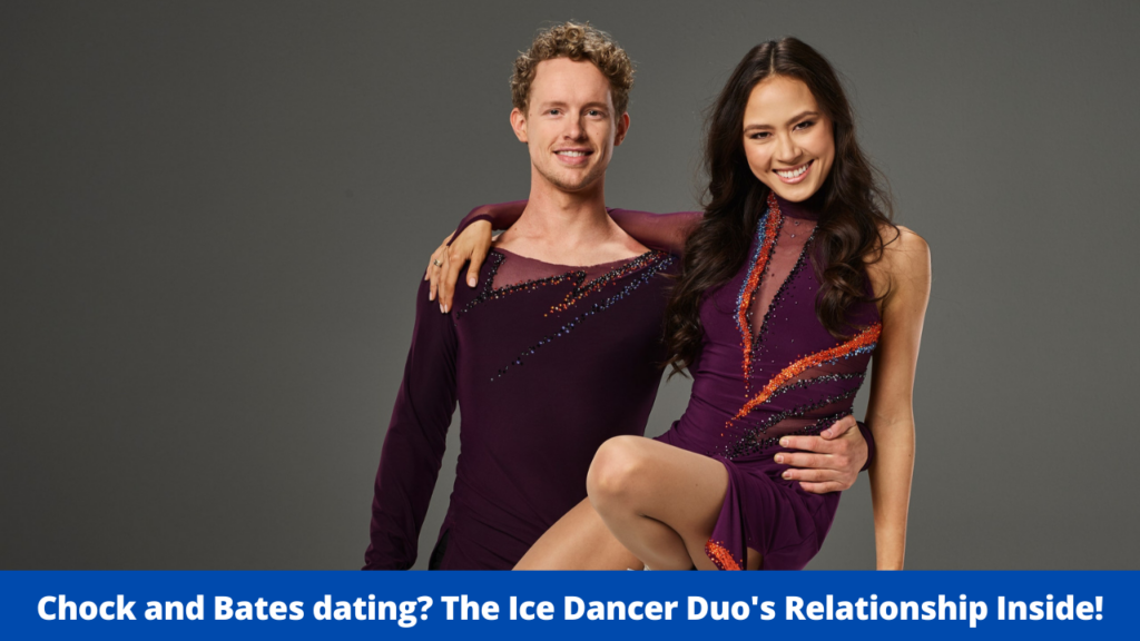 Chock and Bates dating? The Ice Dancer Duo's Relationship Inside!