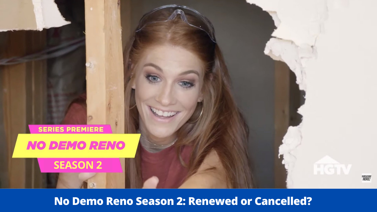 No Demo Reno Season 2: Renewed or Cancelled?