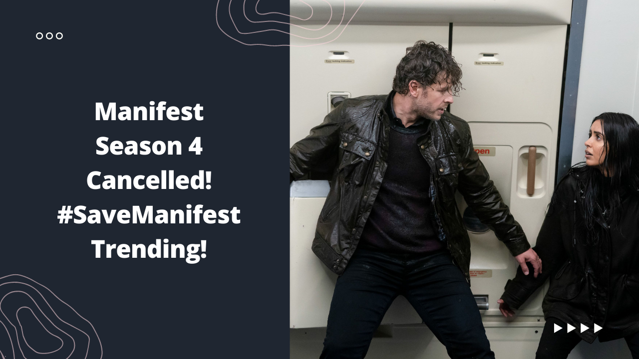Manifest Season 4 Cancelled