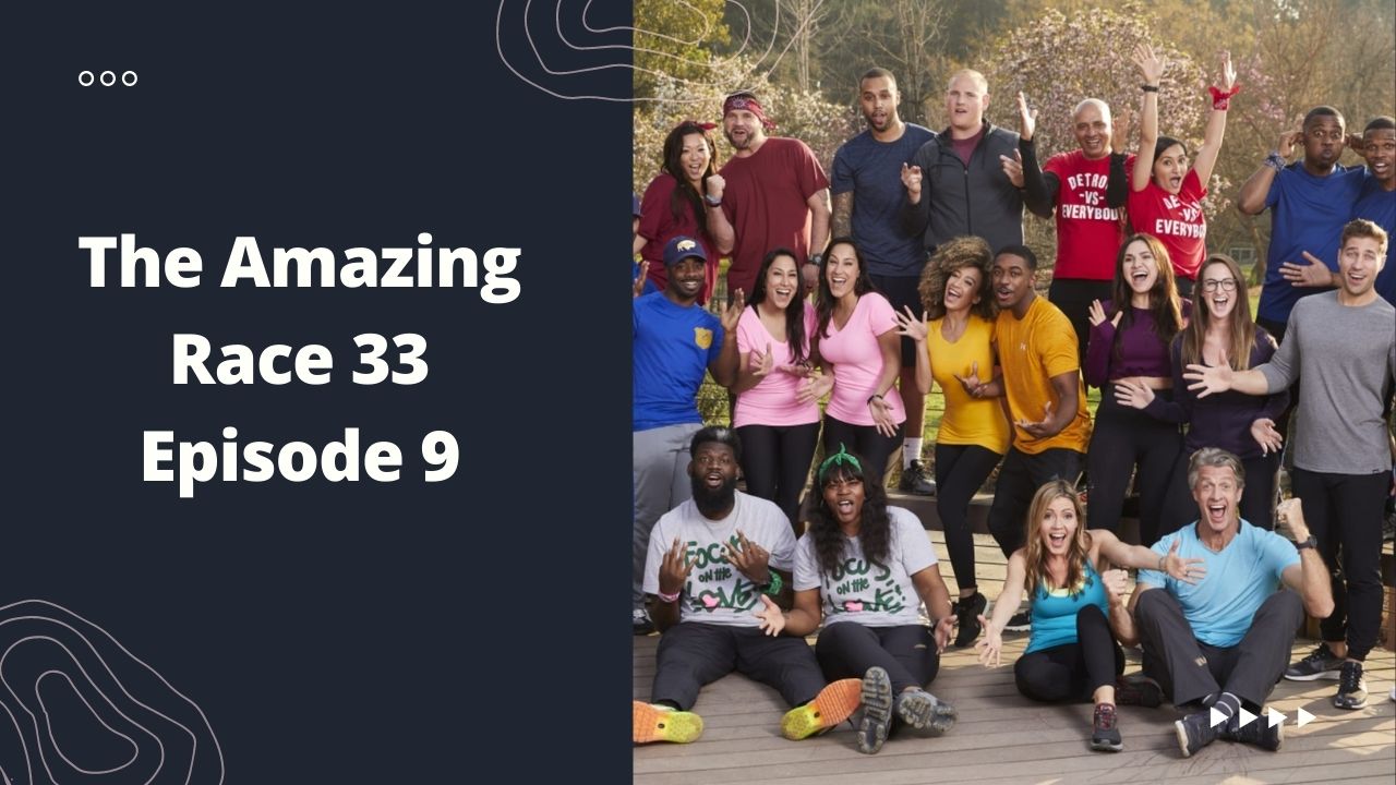 The Amazing Race 33 Episode 9