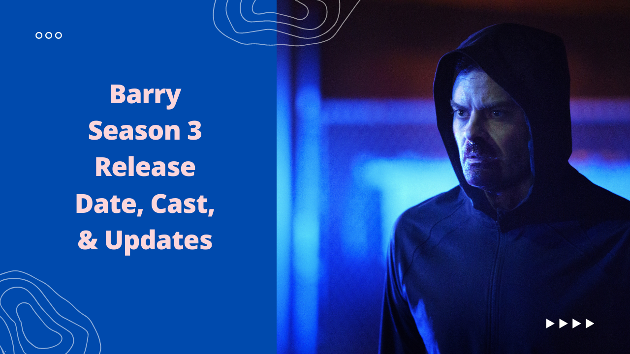 Barry Season 3 Release Date