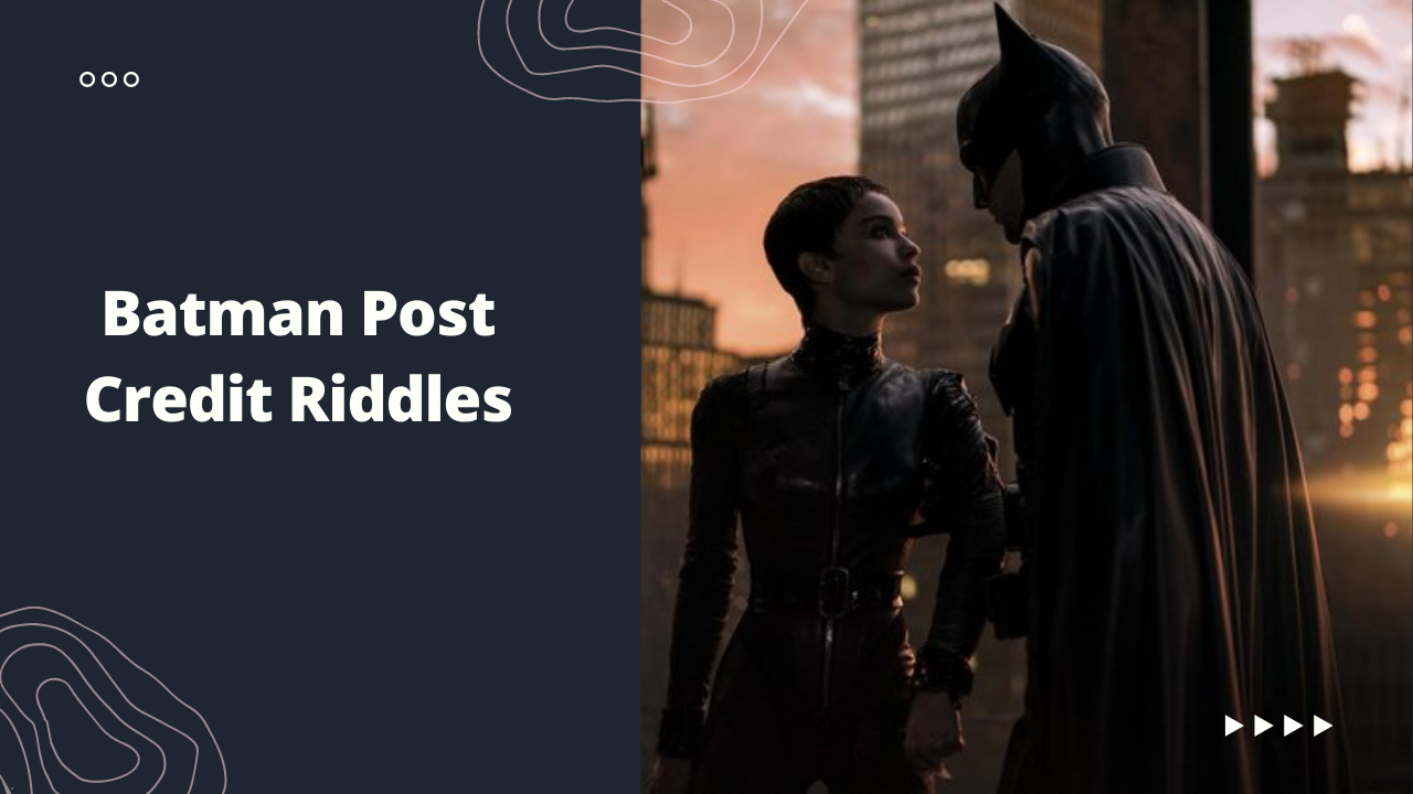 batman post credit riddles