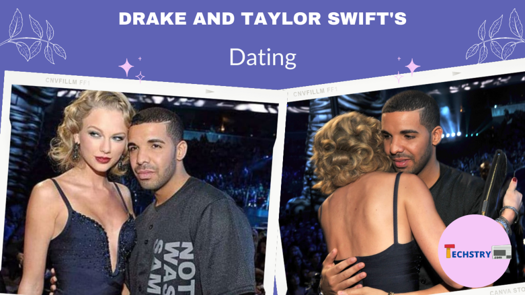 Are Drake and Taylor Swift Dating