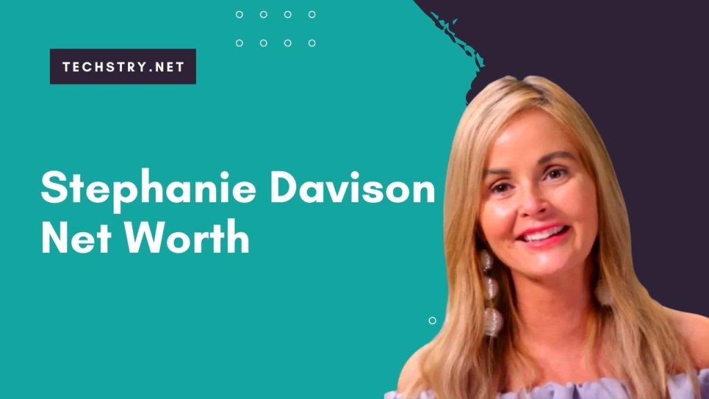 Stephanie Davison Net Worth