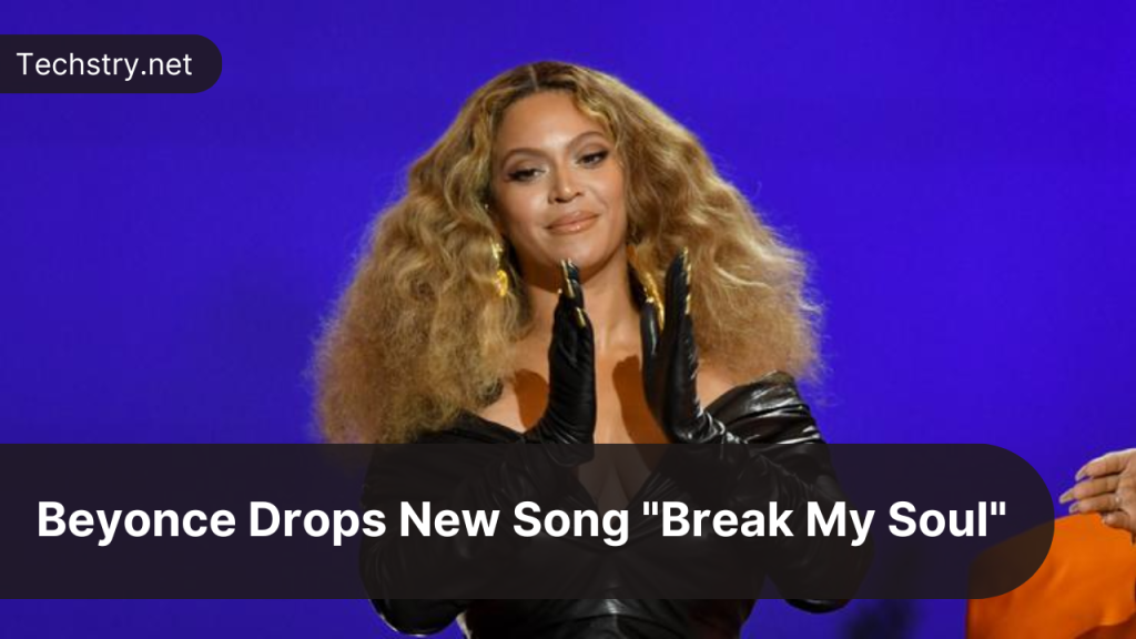 Beyoncé Drops New Single 'Break My Soul,' the First Off Upcoming Album Renaissance — LISTEN