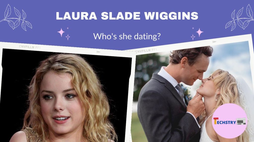 Laura Slade Wiggins dating