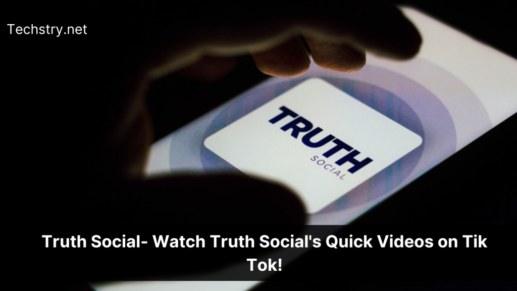 The Truth Social TikTok – Watch short videos of Truth Social on TikTok