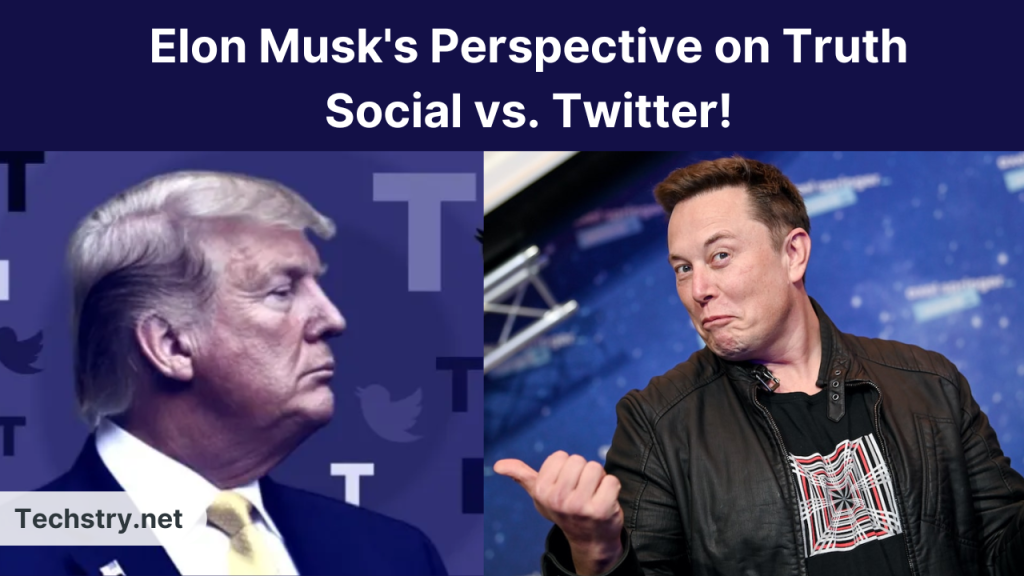 Opinion| Truth Social v. Twitter : The Elon Musk angle