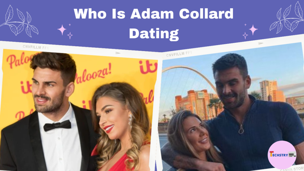 who is adam collard dating