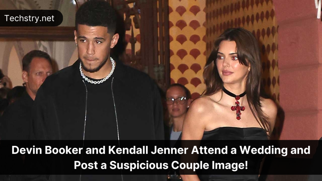 Devin Booker and Kendall Jenner Attend a Wedding and Post a Suspicious Couple Image!