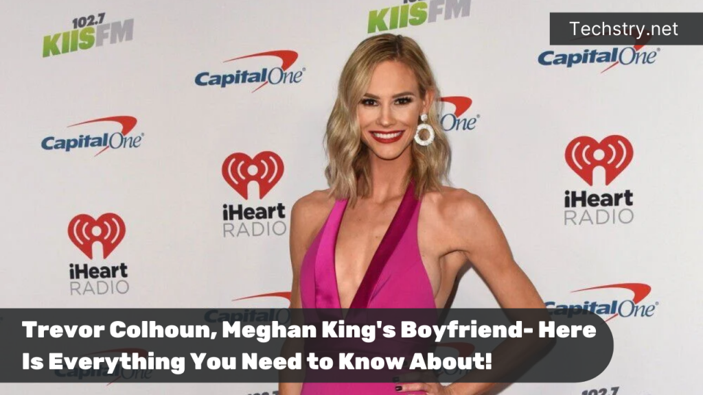 Trevor Colhoun, Meghan King's Boyfriend- Here Is Everything You Need to Know About!