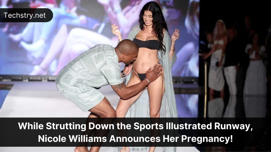 While Strutting Down the Sports Illustrated Runway, Nicole Williams Announces Her Pregnancy!