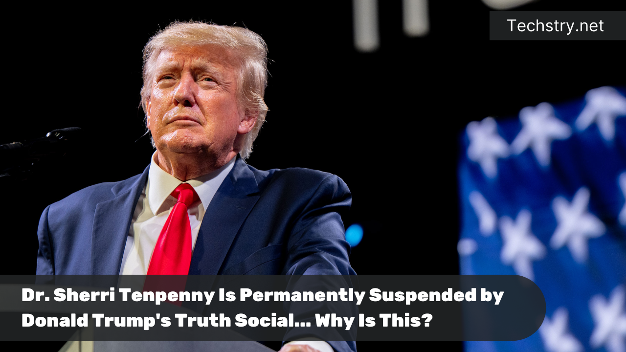 Dr. Sherri Tenpenny Is Permanently Suspended by Donald Trump's Truth Social... Why Is This?