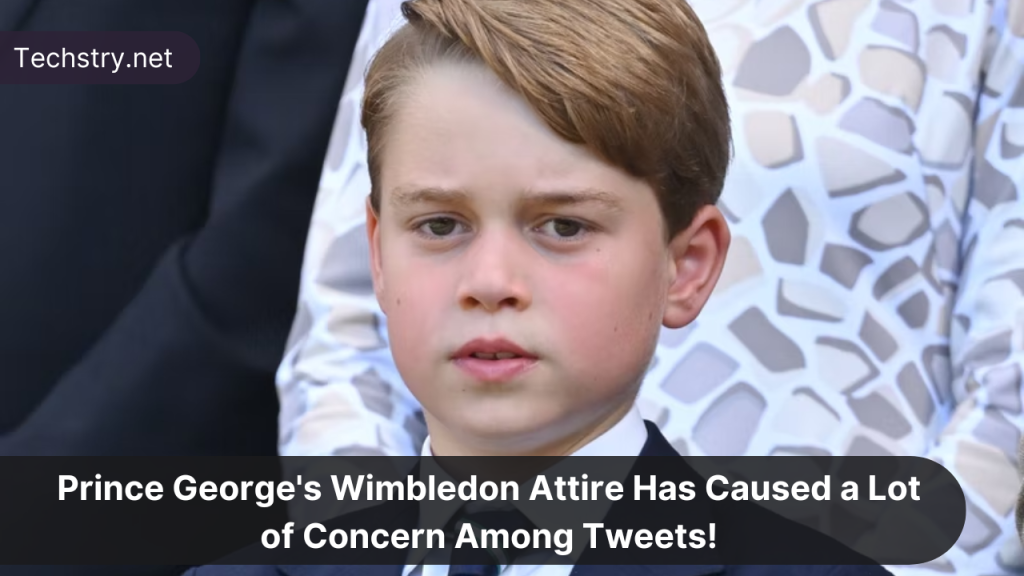 Tweets About Prince George's Wimbledon Outfit Show Major Concern