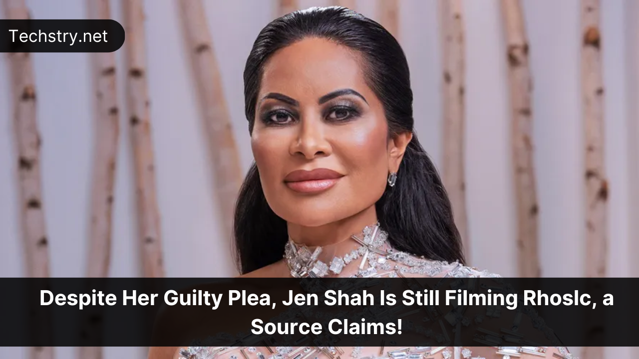 Despite Her Guilty Plea, Jen Shah Is Still Filming Rhoslc, a Source Claims!