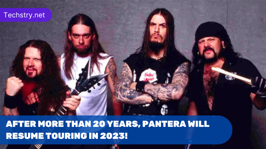 After More than 20 Years, Pantera Will Resume Touring in 2023!