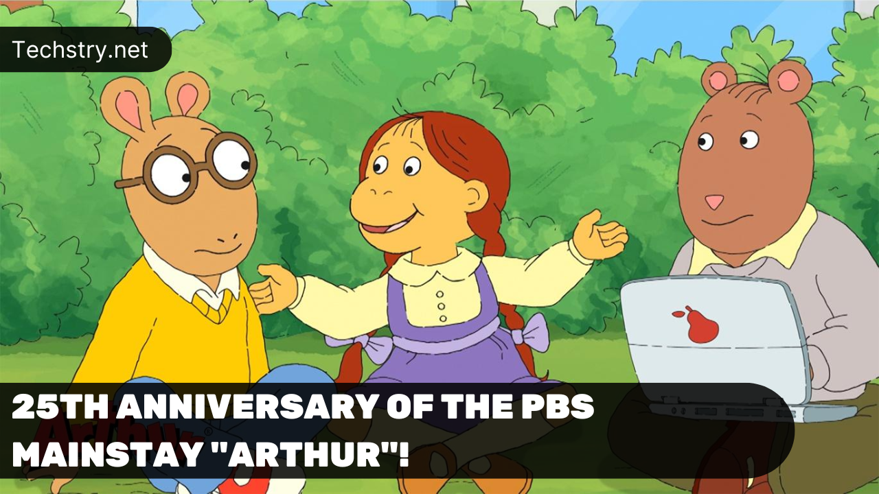 25th Anniversary of The PBS Mainstay "Arthur"!