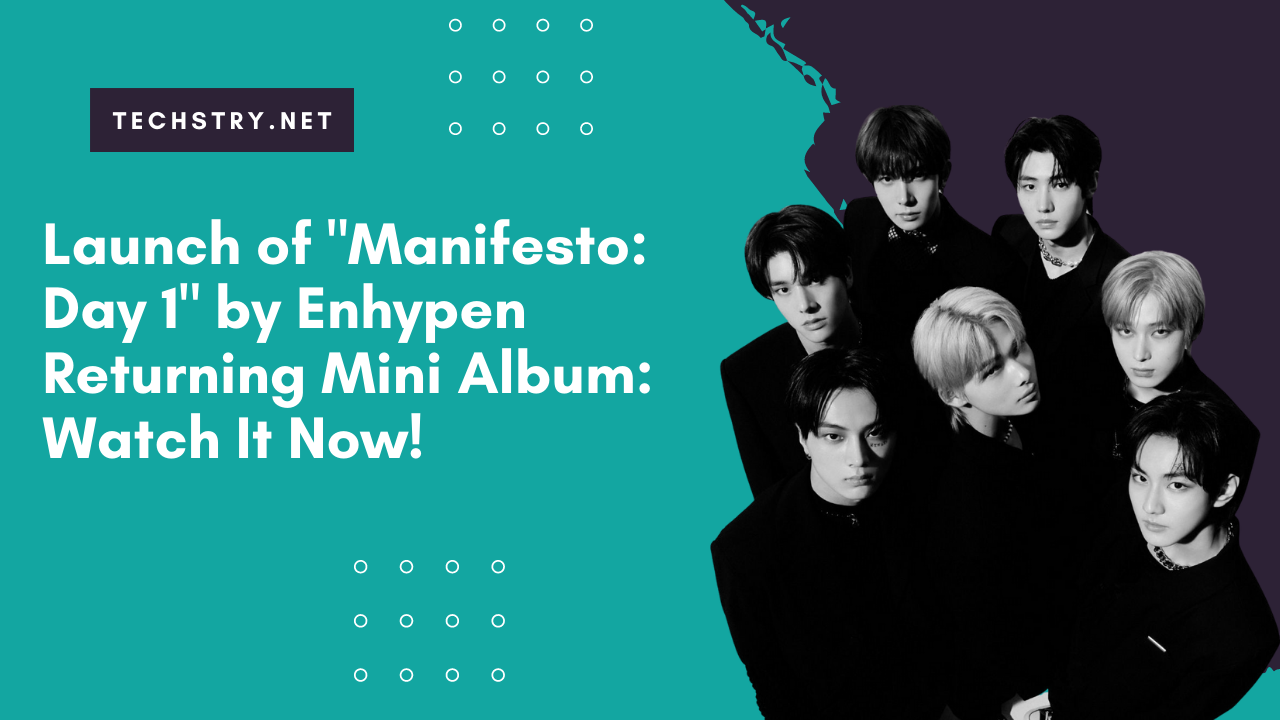 Launch of "Manifesto: Day 1" by Enhypen Returning Mini Album: Watch It Now!