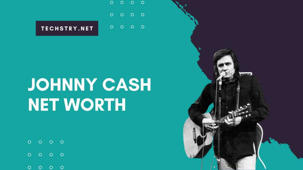 johnny cash net worth