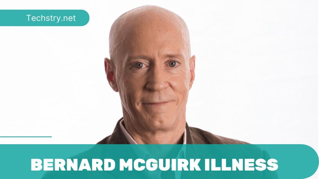 bernard mcguirk illness
