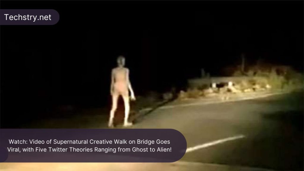 Watch: Video of Supernatural Creative Walk on Bridge Goes Viral, with Five Twitter Theories Ranging from Ghost to Alien!