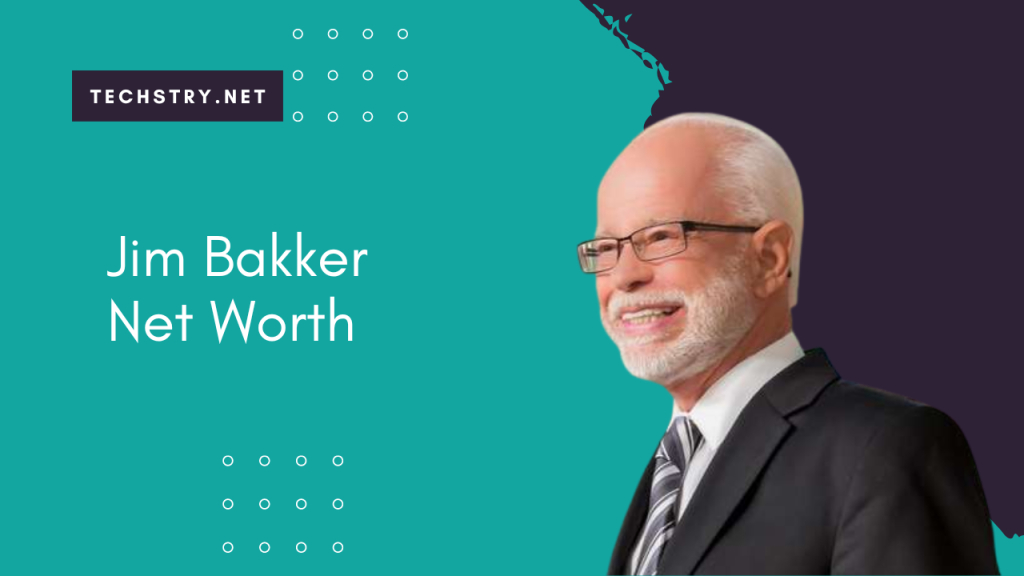 Jim Bakker Net Worth