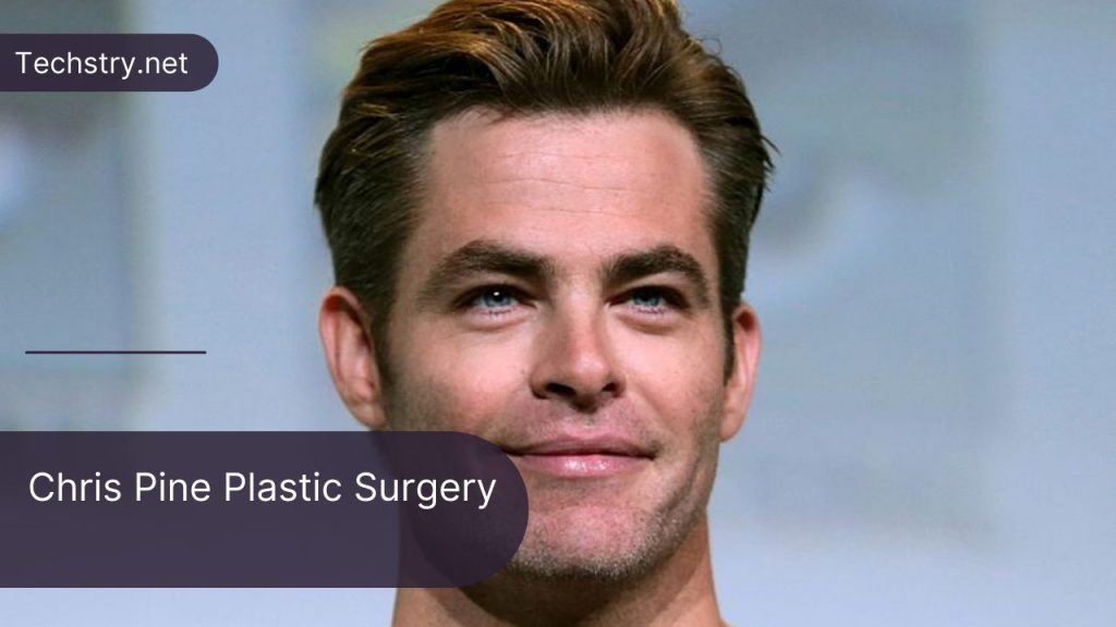 Chris Pine Plastic Surgery