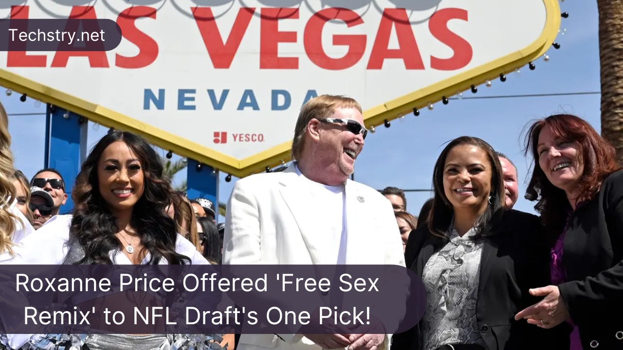 Roxanne Price Offered 'Free Sex Remix' to NFL Draft's One Pick!