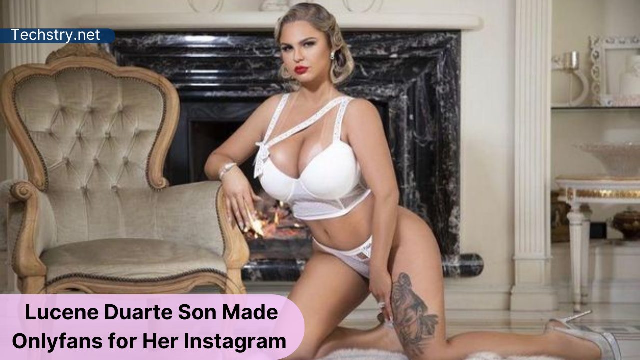 Who Is Lucene Duarte? only Fans Made by A Teenage Son for His Instagram Famous Mother!