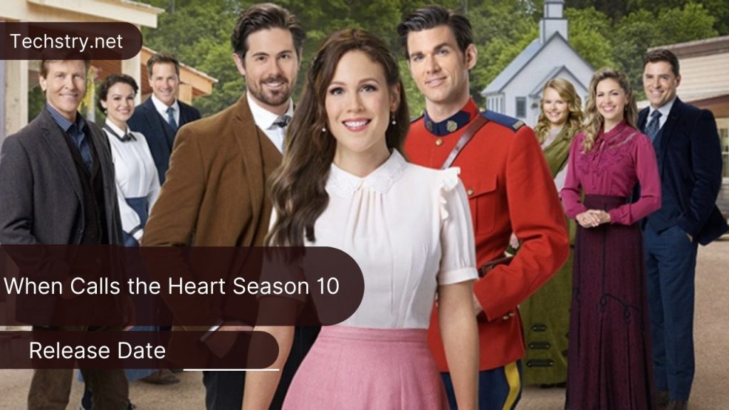 When Calls the Heart Season 10 Release Date