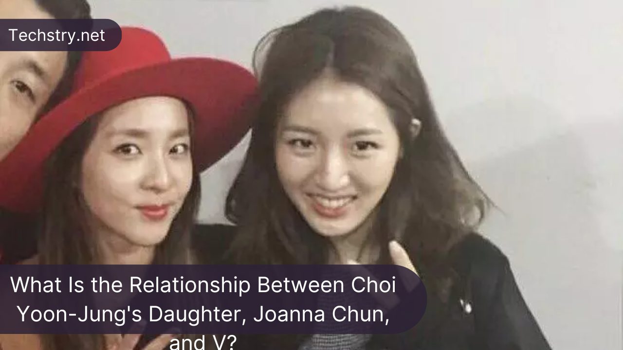 What Is the Relationship Between Choi Yoon-Jung's Daughter, Joanna Chun, and V?