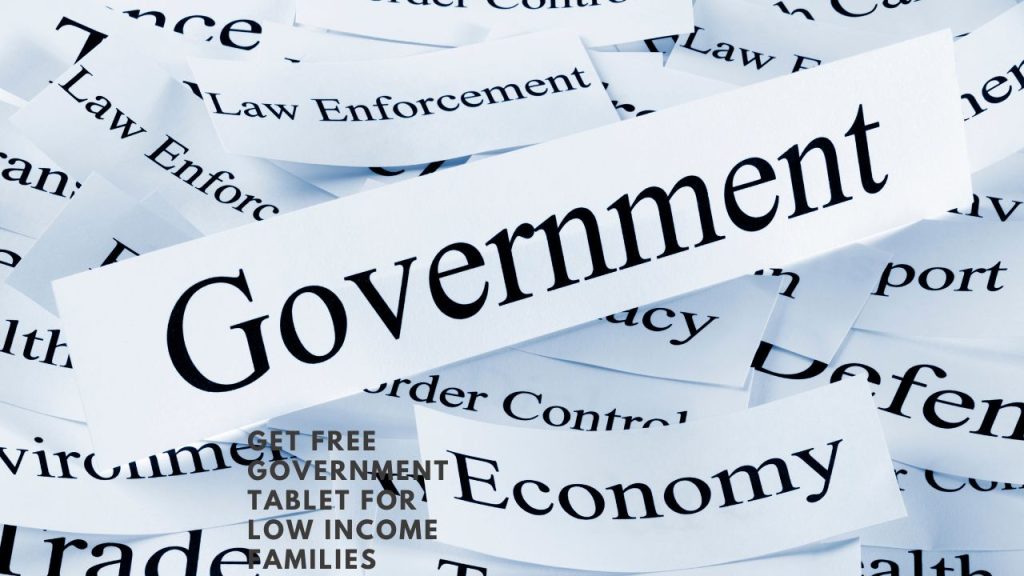 Get Free Government Tablet For Low Income Families